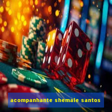 acompanhante shemale santos